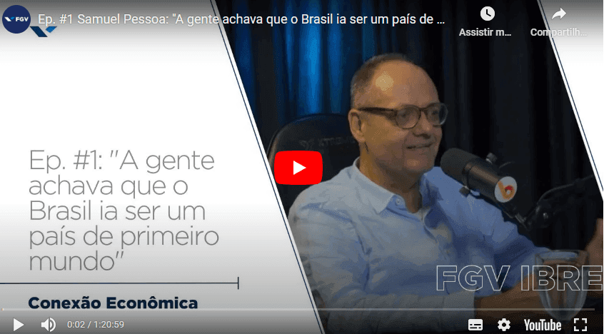 Samuel Pessôa: "A gente achava que o Brasil ia ser um país de primeiro mundo"